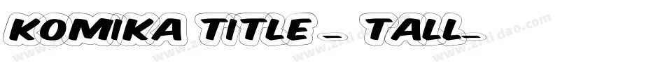 Komika Title - Tall字体转换